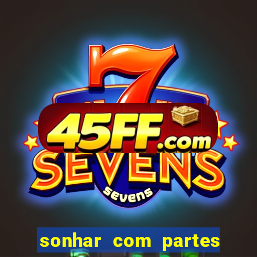 sonhar com partes intimas de outra pessoa